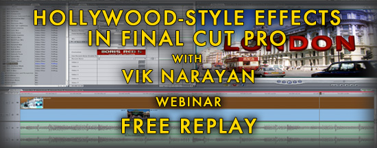 Webinar Replay: Hollywood-Style Effects in Apple Final Cut Pro 